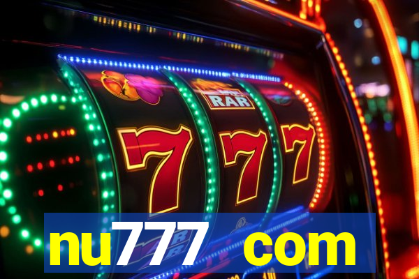 nu777 com plataforma de jogos